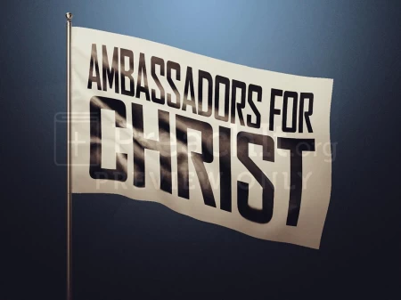 Ambassadors For Christ