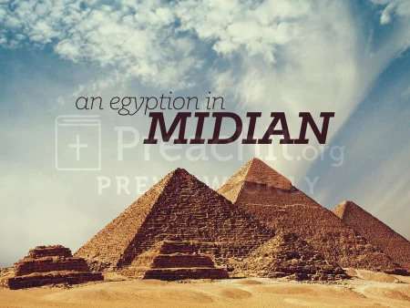 An Egyptian In Midian
