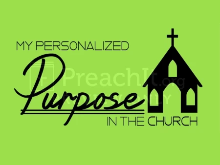 My Personalized Purpose In The Church