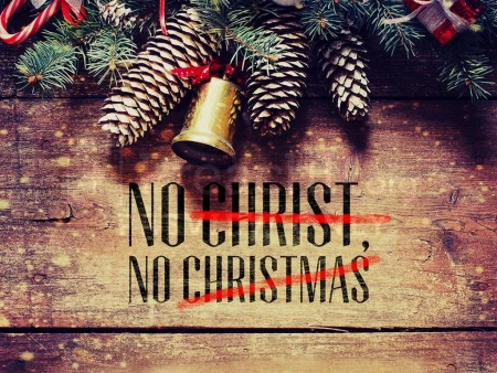 No Christ – No Christmas