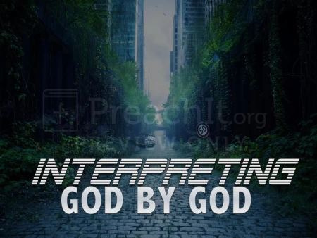 Interpreting God By God