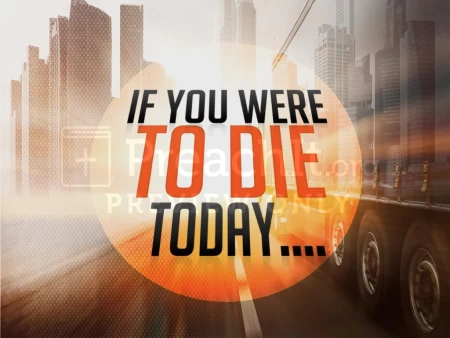 If You Were to Die Today