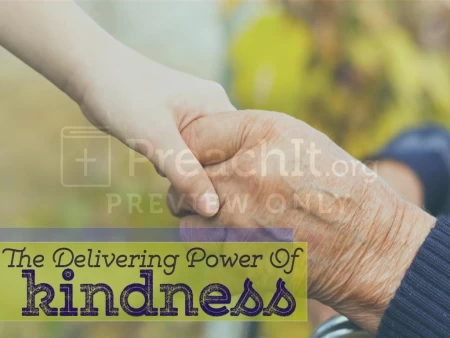 The Delivering Power of Kindness