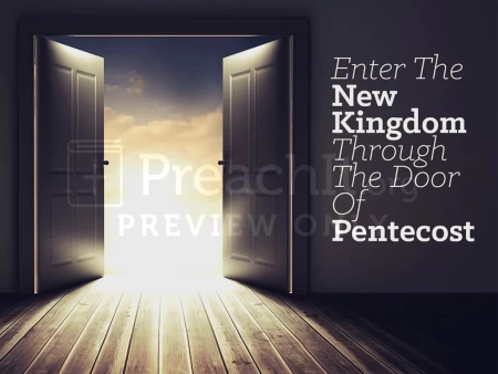 Enter The New Kingdom Through The Door Of Pentecost
