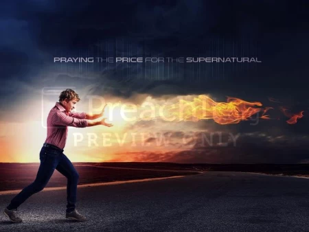 Praying The Price For The Supernatural