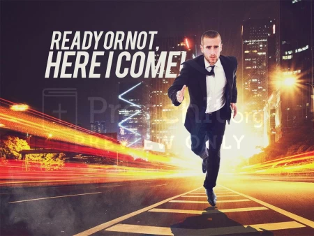 Ready or Not, Here I Come!