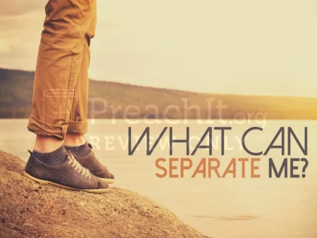 What Can Separate Me?