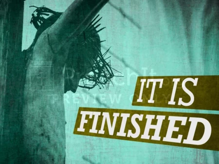 It Is Finished
