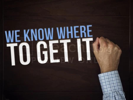 We Know Where to Get It