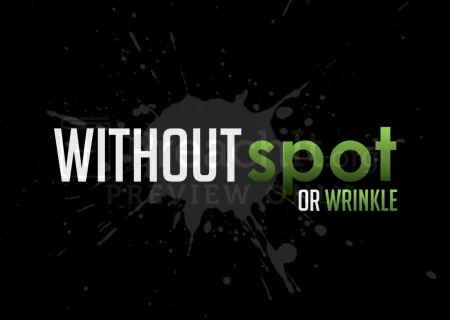 Without Spot or Wrinkle