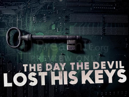 The Day the Devil Lost His Keys