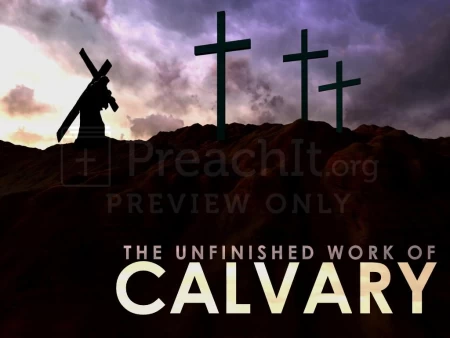 The Unfinished Work of Calvary