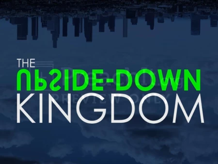 The Upside-Down Kingdom