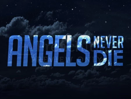 Angels Never Die