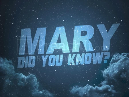 Mary Did You Know?