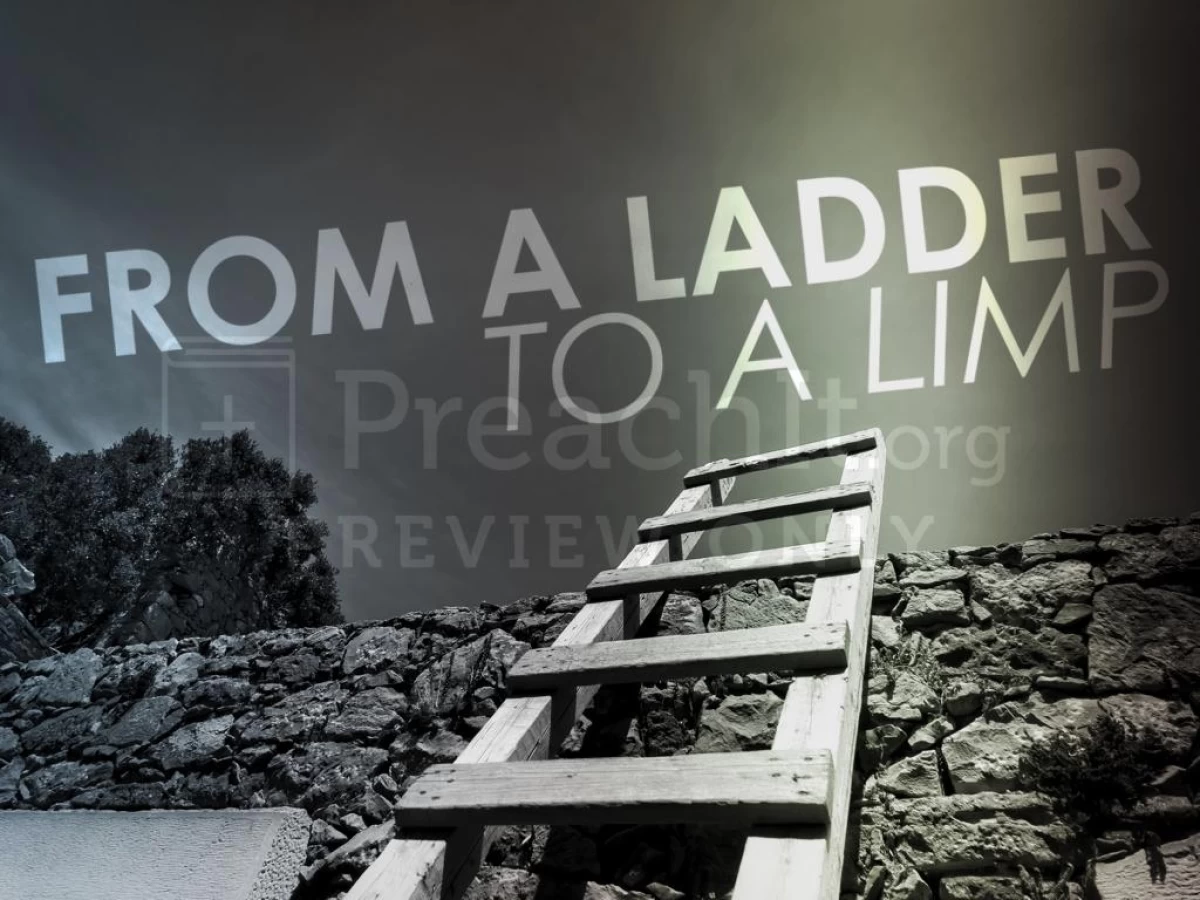 Ladder Limp From A Ladder To A Limp | Sermon Outlines | PreachIt