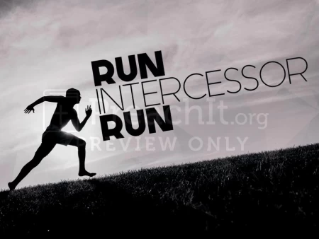 Run Intercessor, Run