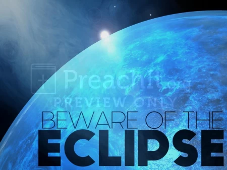 Beware Of The Eclipse