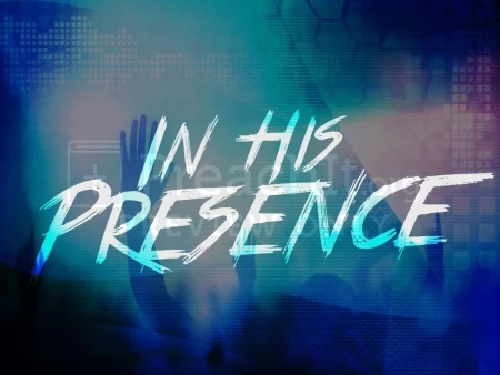 In His Presence