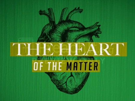 The Heart of the Matter – Alternate Handout