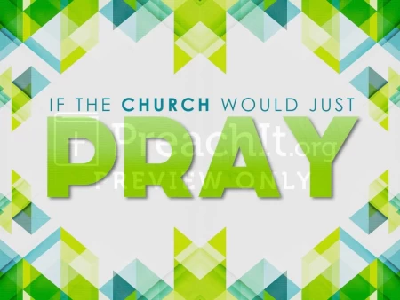 If The Church Would Just Pray
