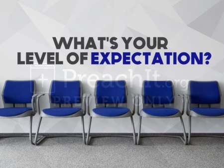 What’s Your Level Of Expectation?