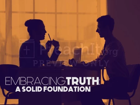 Embracing Truth: A Solid foundation.