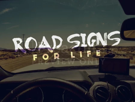 Road Signs For Life