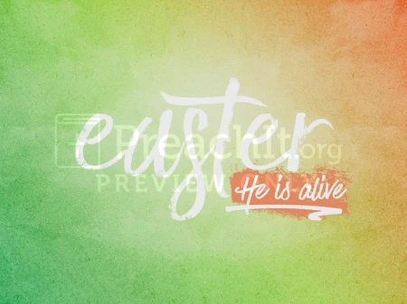 Easter He Is Alive