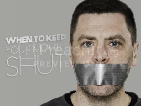 When to Keep Your Mouth Shut