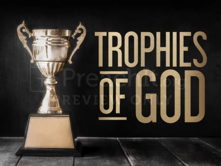 Trophies of God