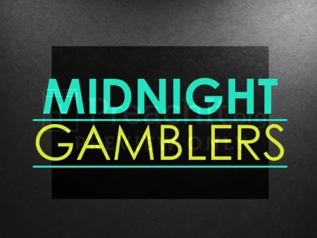 Midnight Gamblers