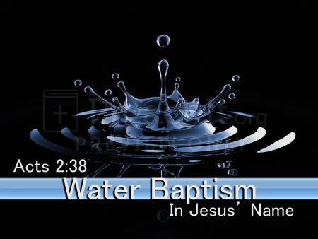Water Baptism According to the Bible