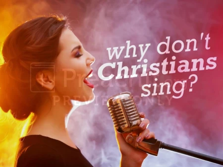 Why Don’t Christians Sing?