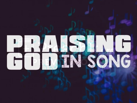 Praising God In Song