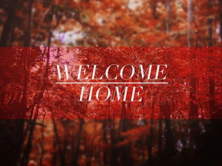 Welcome Home Welcome