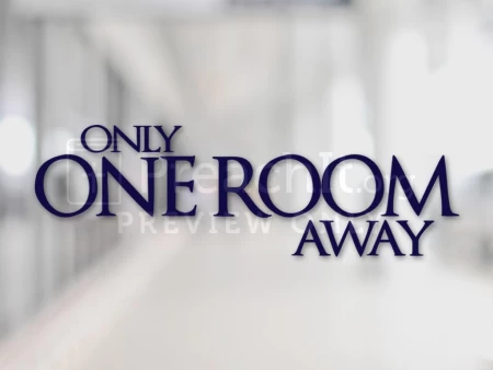 Only One Room Away