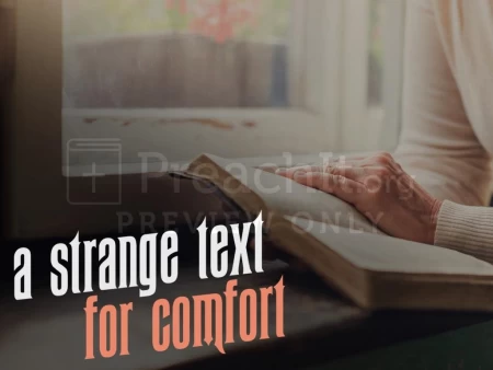 A Strange Text For Comfort
