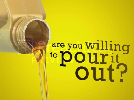 Are You Willing To Pour It Out?