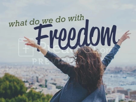 What Do We Do With Freedom?