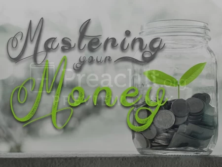 Mastering Your Money