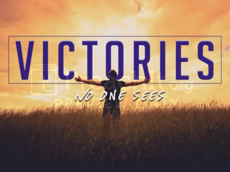 Victories No One Sees