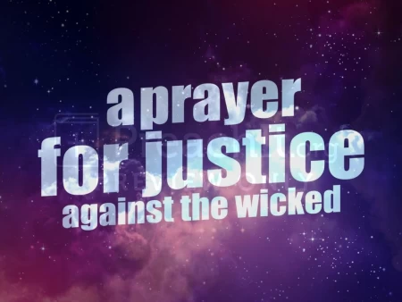 A Prayer for Justice Against the Wicked