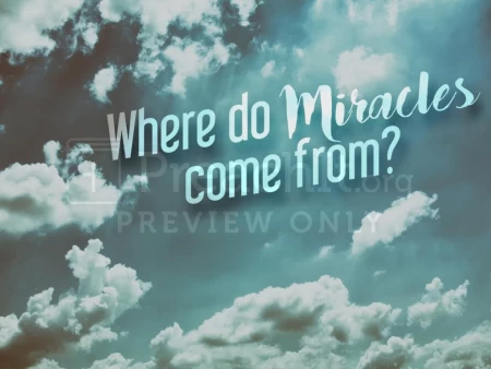 Where Do Miracles Come From?