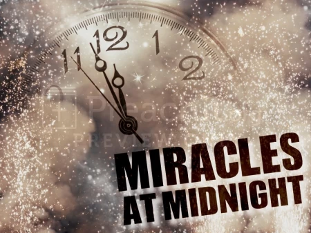 Miracles at Midnight