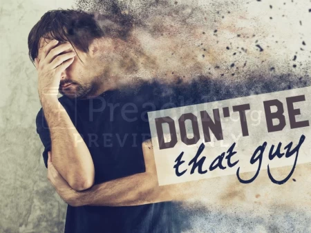 Don’t Be That Guy