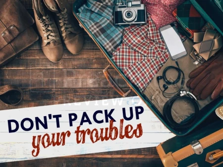 Don’t Pack Up Your Troubles