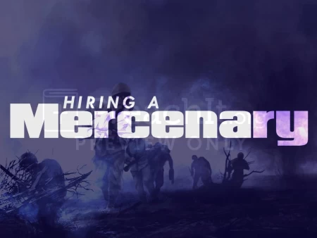 Hiring A Mercenary