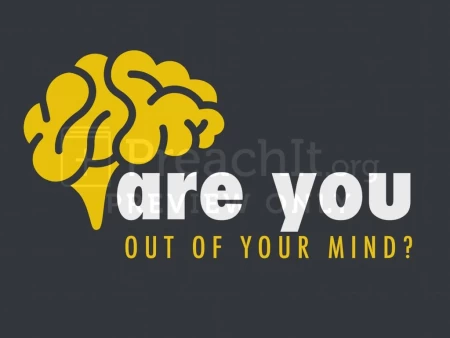 Are You Out of Your Mind?