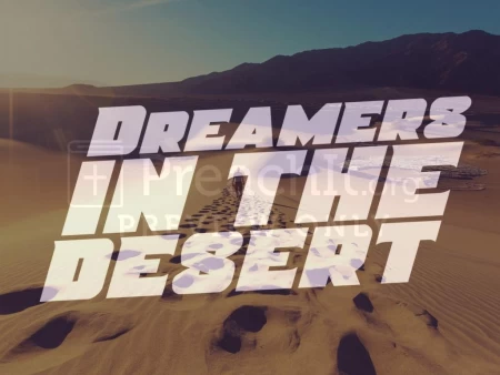 Dreamers in the Desert